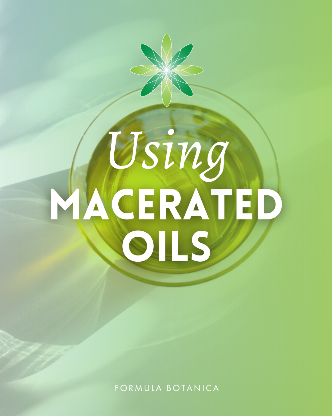 How to make macerated oils